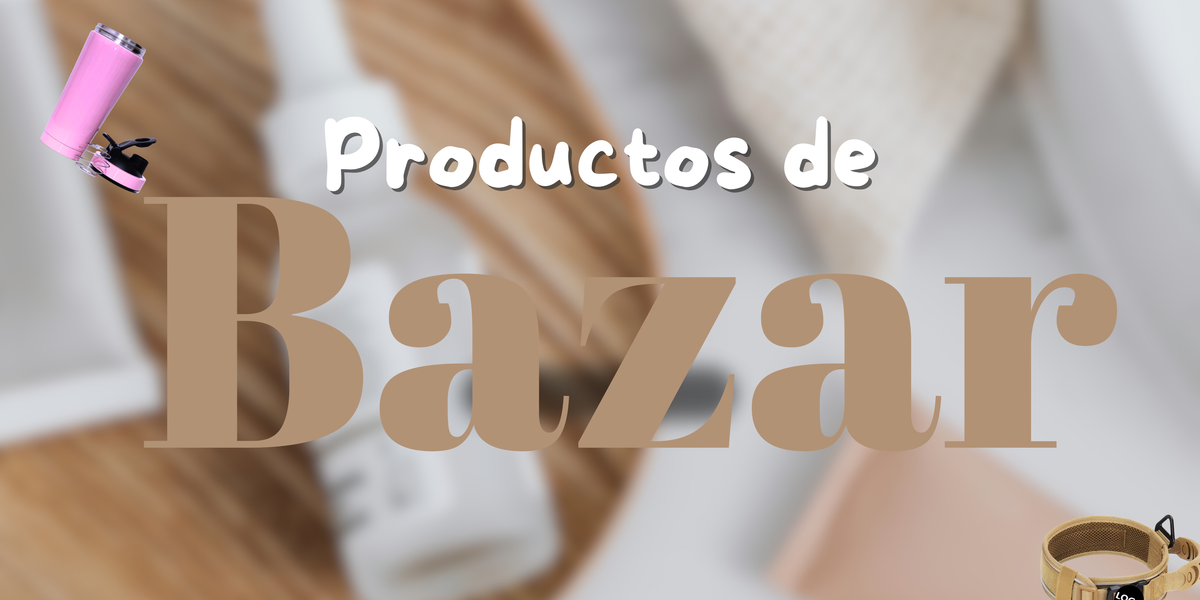 Bazar y Productos personalizados